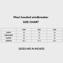 Load image into Gallery viewer, MAXI HOODED WINDBREAKER